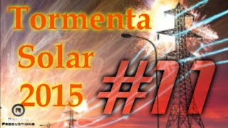 Tormenta Solar 2015 capitulo 11