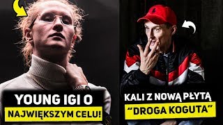 YOUNG IGI O SWOIM NAJWIĘKSZYM CELU , KALI Z NOWYM ALBUMEM oraz FILIPEK ZACZEPIA BLACHĘ