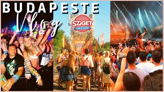 VLOG FESTIVAL SZIGET - 48h COM MINHAS AMIGAS NO FESTIVAL DE BUDAPESTE