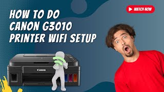 How to do Canon G3010 Printer WiFi Setup | Printer Tales