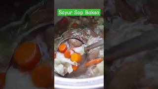 Sayur Sop Bakso Paling Nikmat #sayursop #bakso #sopbakso #makananrumahan #makanan #fyp #shorts