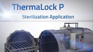 ThermaLock P - Sterilization Application