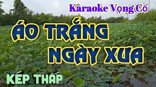 Karaoke Vọng Cổ Áo Trắng Ngày Xưa - Dây Kép Thấp