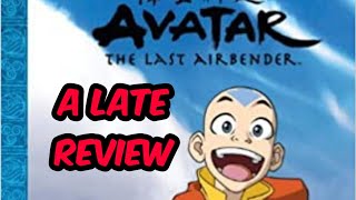 Avatar: The Last Airbender | A Late Review