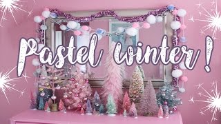 Pastel Wonderland Winter Holiday Decor tour!