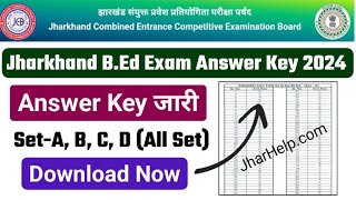 Jharkhand B.Ed Answer Key 2024 Download | Jharkhand B.Ed Answer Key Kaise Download Kare 2024.