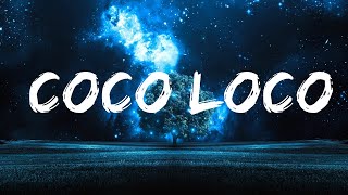 Maluma - COCO LOCO | 1hour Lyrics