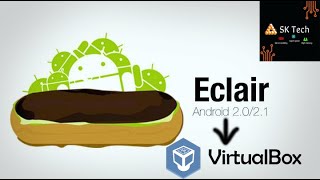 How to Install Android Eclair (2.0 / 2.1) on VirtualBox