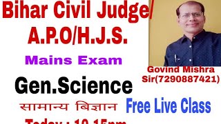 Genreal Science # [Mains Exams]Bihar Civil Judge/A.P.O./H.J.S.