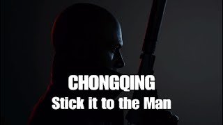 Hitman 3 - CHONGQING - Stick it to the Man