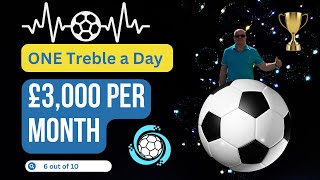 Fastest way to hit £1,000 profit every 10 days from 1 Football Treble A Day.