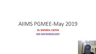 AIIMS May 2019 PGMEE (Microbiology) - Dr Shivika