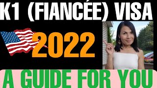 K1 & K2  (Fiancée) Visa Petition to the US 2022 - A Guide for You