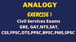 Analogy  Question 1| Analogy for CSS/NTS/GAT/GRE/FPSC/PPSC/KPSC/SPSC Papers