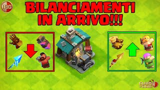 BILANCIAMENTI IN ARRIVO -Clash of Clans- E359