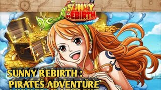 GIFT CODE & GACHA NEKAT DEMI PERSAINGAN || SUNNY REBIRT : PIRATES ADVENTURE