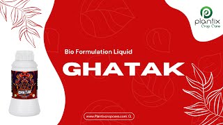 GHATAK (Bio Formulation Product For Larva)