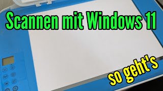 Scannen mit Windows 11 so geht´s Anleitung Scanner App Windows 11