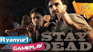 Stay Dead Gameplay - Ladies and Gentlemen, Welcome to the future of gaming graphics