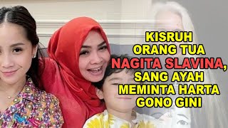 AYAH NAGITA SLAVINA MENUNTUT HARTA GONO GINI SETELAH BERCERAI SELAMA 10 TAHUN