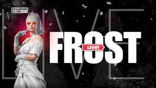 KYA AAJ CLUTCHES NIKLENGE??🔥🏆 | FROST IS LIVE |🐉❤️ #bgmilive #bgmi