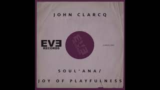 John Clarcq - Joy of Playfulness (Original Mix)