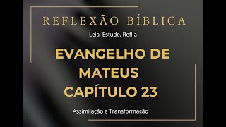 Mateus 23 – Censura aos Escribas e Fariseus