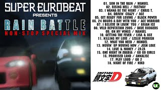 SUPER EUROBEAT Pres. 頭文字D RAIN BATTLE SELECTION NON-STOP SPECIAL MIX【Unofficial】