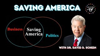 SAVING AMERICA-WITH DAVID D. SCHEIN I EPISODE 14