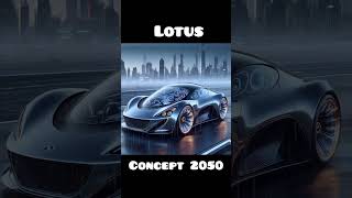 Lotus concept car 2050 #conceptcar #futurecar #lotus #automobile #futurecar2050 #newtechnology