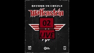 🔴Escaping from Wolfenstein vol. 2 | 02 | Return To Castle Wolfenstein | RO BIX LIVE