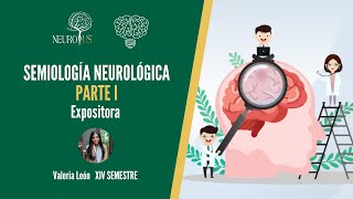 Semiología Neurológica, Parte I