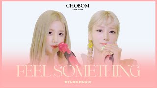 초봄(CHOBOM) - Feel Something SPECIAL LIVE CLIP 🎤  ｜나일론뮤직 NYLON MUSIC LIVE ♪｜에이핑크 초롱 보미 라이브 클립