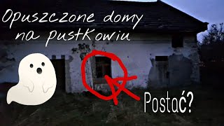 Opuszczone domy na pustkowiu - urbex