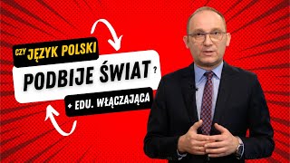 Czy język polski podbije świat? Powracający temat edukacji włączającej #25 | Brzózka o edukacji