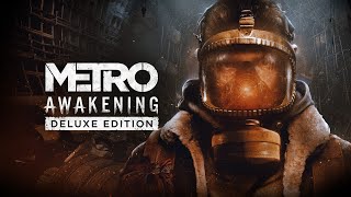 METRO Awakening ЧАСТЬ 1