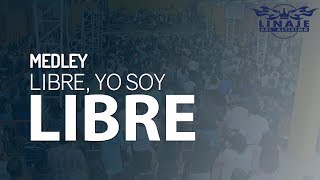 Medley "Libre, yo soy libre" | Linaje del Altísimo | Menap