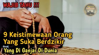 Masya Allah !! Inilah Keistimewaan Berdzikir Kepada Allah Yang Di Ganjar Langsung Di Dunia