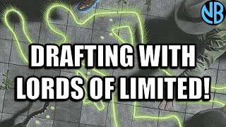 Lords of Limited Host Drafts Murders at Karlov Manor with Me! (ft. Ethan Saks)