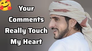 Your Comments Really Touch My Heart | Sheikh Hamdan | Fazza Poems faz3