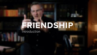 Friendship - Introduction