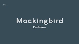 Mockingbird - Eminem (Lyrics Video)