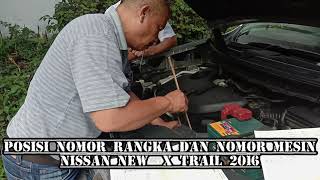 Kepoin Cara Cek Posisi Gesek NOMOR RANGKA DAN NOMOR MESIN NISSAN New X-Trail 2016