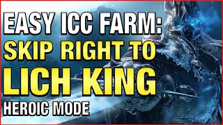 Skip Right To The Lich King! | ICC Lockout Share to Farm Invincibles Reins Mount Guide WoW