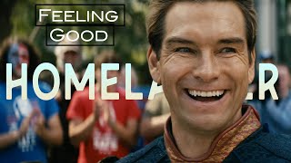 Homelander || Feeling Good