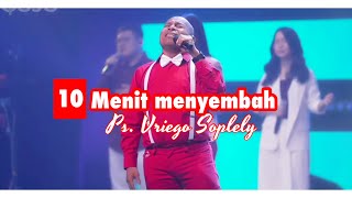 10 Menit Menyembah by Ps. Vriego Soplely || GSJS Pakuwon Mall, Surabaya