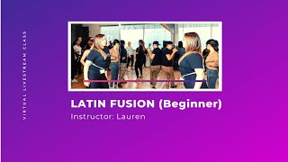 Latin Fusion - Level 1 (Lauren) || Mar 30, 2020