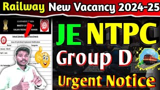 Railway JE NTPC Group D Notification 2024-25 || RRB JE New Vacancy 2024