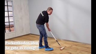 Parkett ölen ✓ Parkettboden lackieren ✓ Wir zeigen wie es geht!