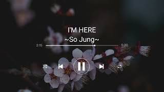 [1 hour] I'M HERE - SO JUNG | WHY HER? OST